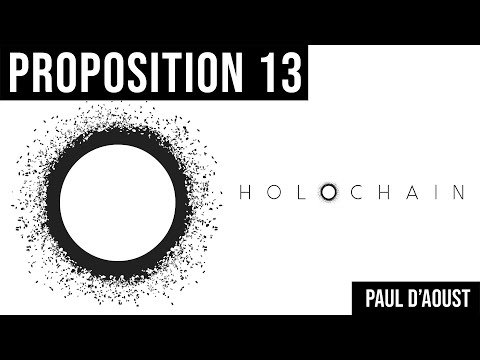 PROPOSITION 13 / HOLOCHAIN / PAUL D&#039;AOUST / MICHEL BAUWENS (VERSION SOUS TITREE)