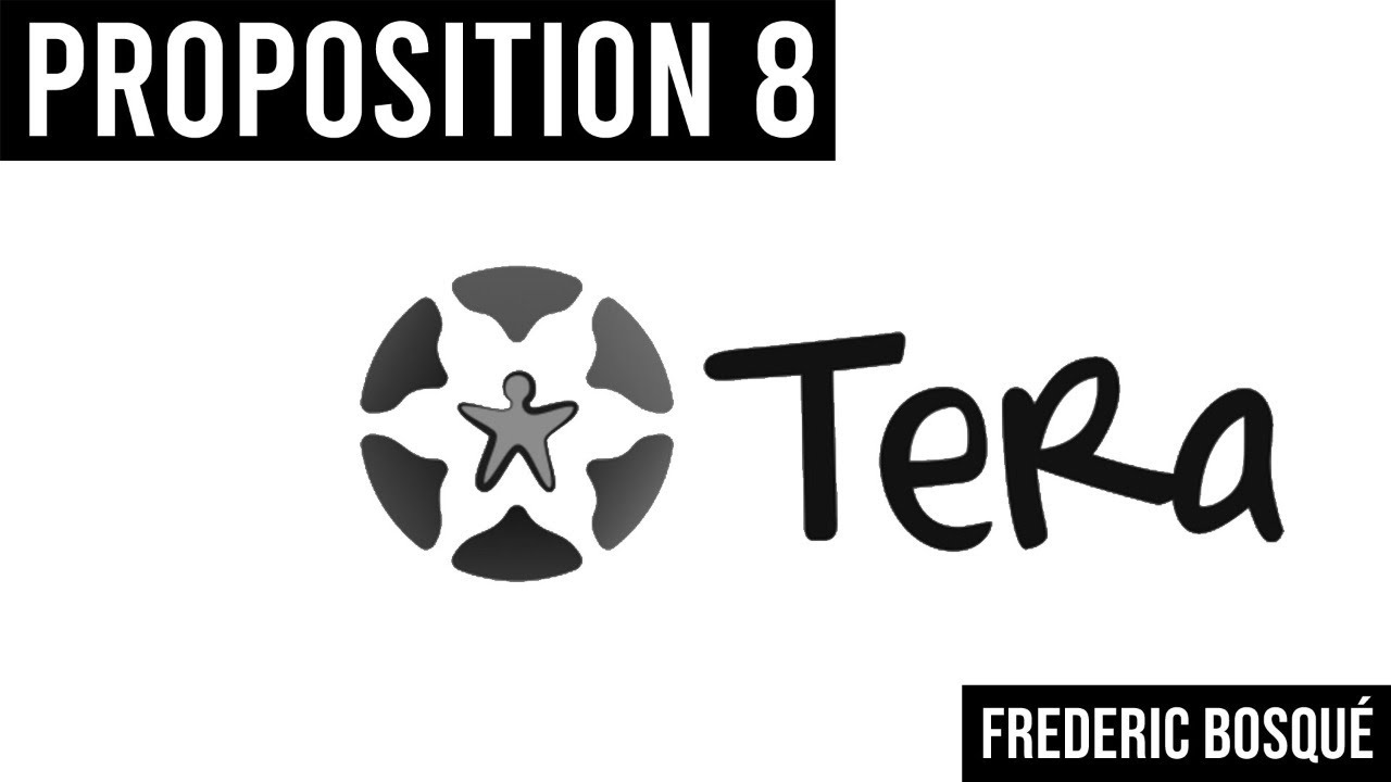 PROPOSITION 8 / TERA / Frédéric Bosqué (audio)