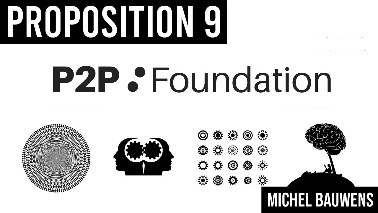 PROPOSITION 9 / P2P FOUNDATION / Michel Bauwens (audio)