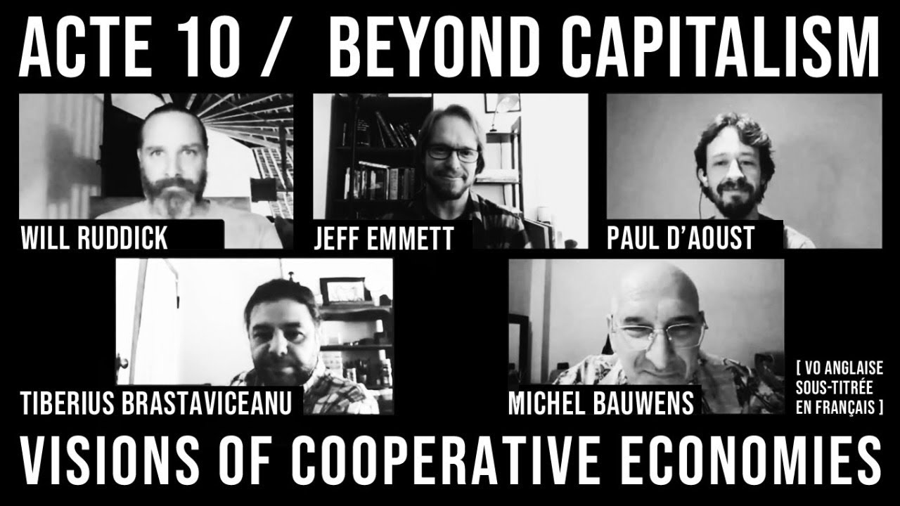 ACTE 10 / BEYOND CAPITALISM / Visions of cooperative economies